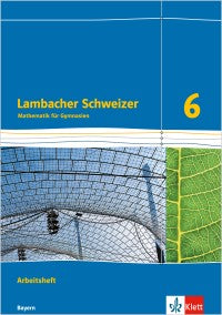 Lambacher Schweizer Mathematik 6