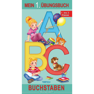 Mein 1. Übungsbuch "Buchstaben" Druckschrift